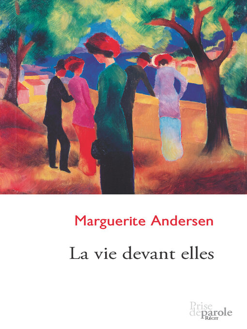 Title details for La vie devant elles by Marguerite Andersen - Available